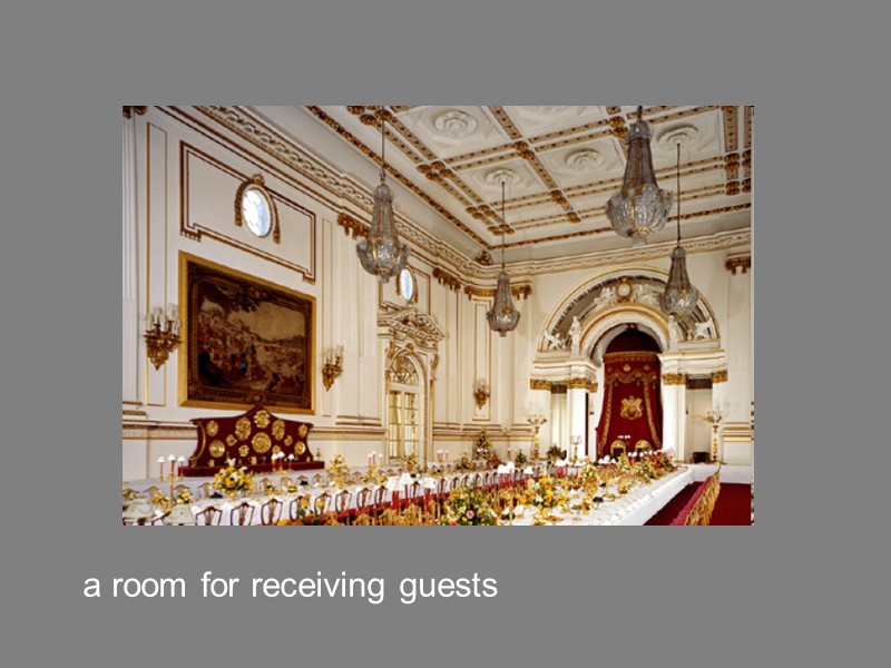 a room for receiving guests